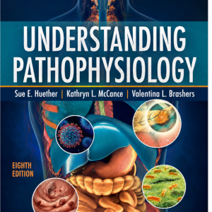 Test Bank for Understanding Pathophysiology 8th Edition | Huether, McCance, Brashers