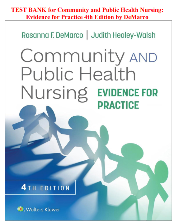 TEST BANK for Community and Public Health Nursing Evidence for Practice 4th Edition by DeMarco