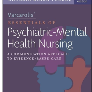 Test Bank for Varcarolis’ Essentials of Psychiatric Mental Health Nursing A Communication Approach to Evidence-Based Care 5th Edition by Chyllia D Fosbre