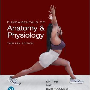 Test Bank for Fundamentals of Anatomy & Physiology 12th Edition by Martini, Nath, and Bartholomew